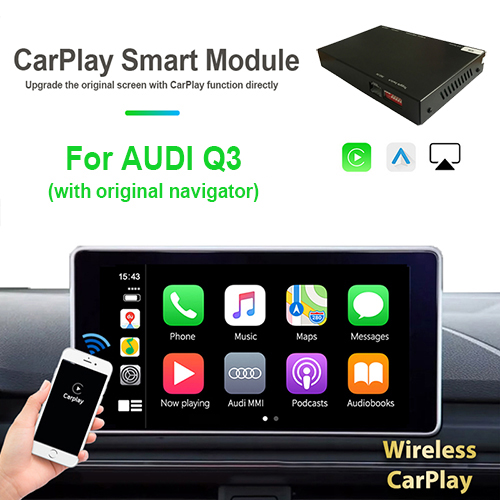Wireless Carplay/Android Auto AUDI Q3 (cu sistem GPS original)